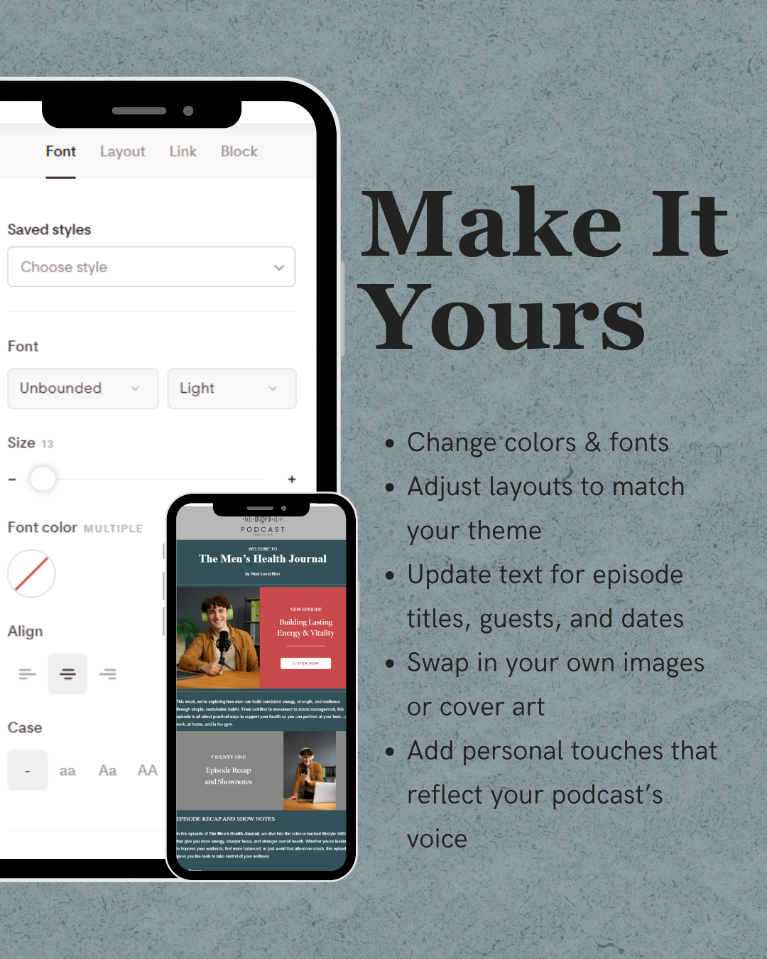 Design interface for podcast episode templates with text 'Make It Yours' on a gray background.