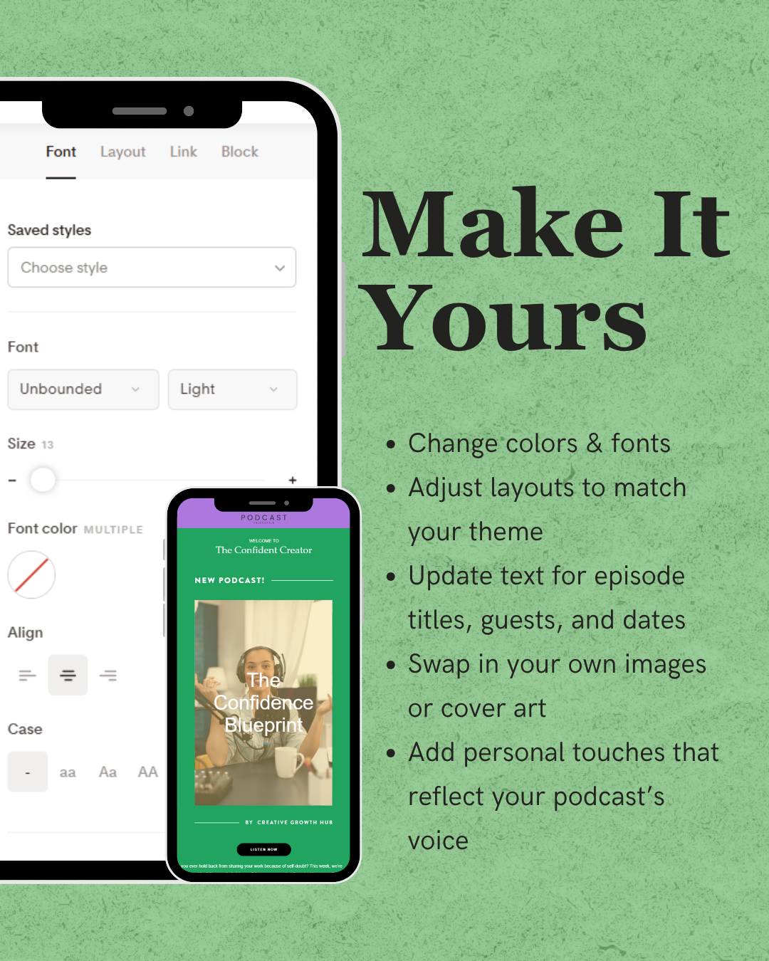 Design interface for podcast episode templates with text 'Make It Yours' on a green background.